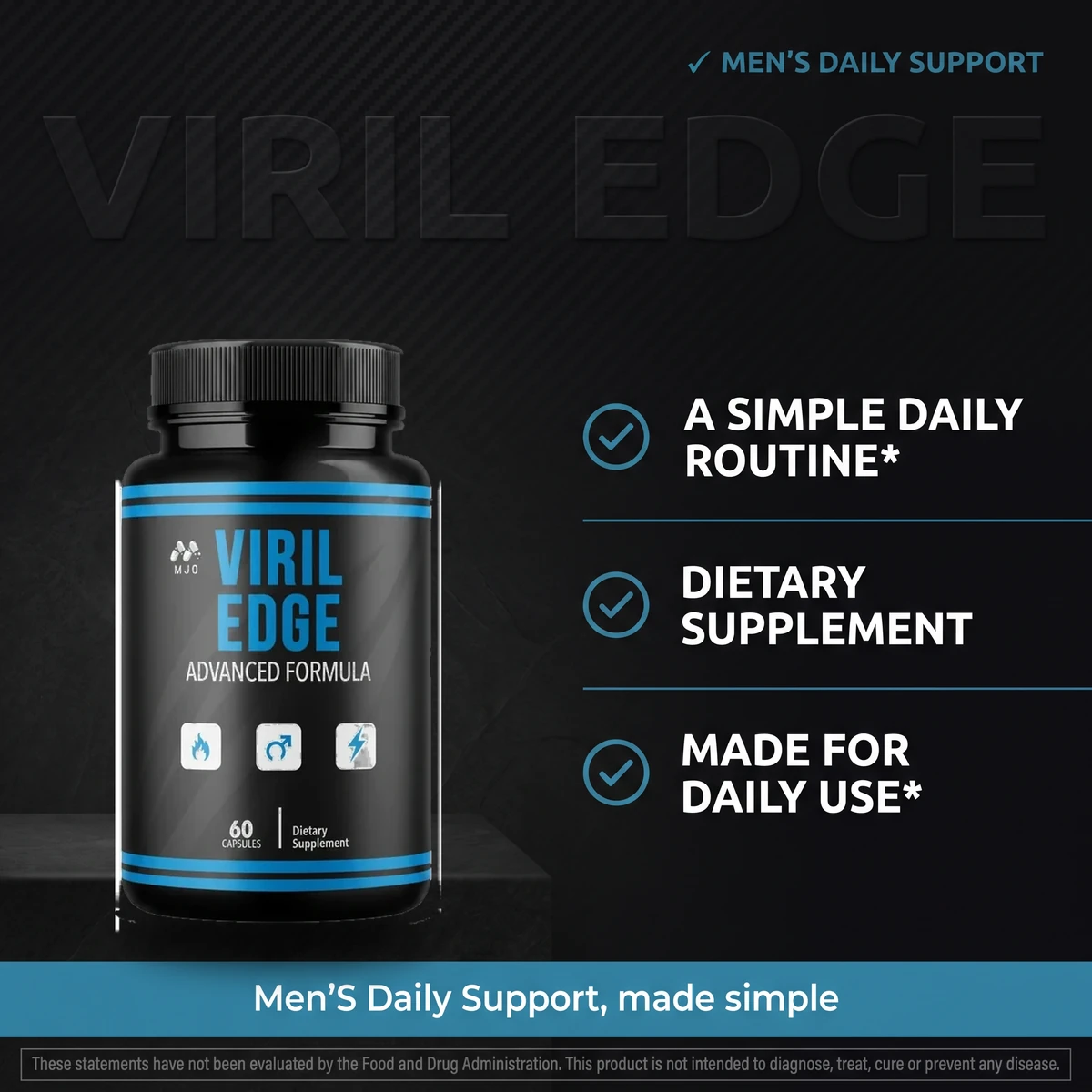Why Viril Edge: a simple daily routine dietary supplement made for daily use by men